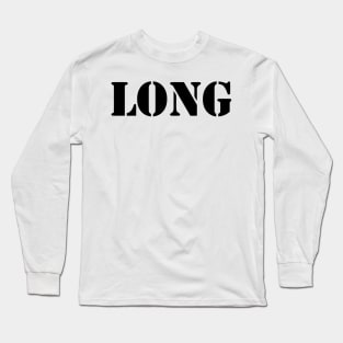 LONG Long Sleeve T-Shirt